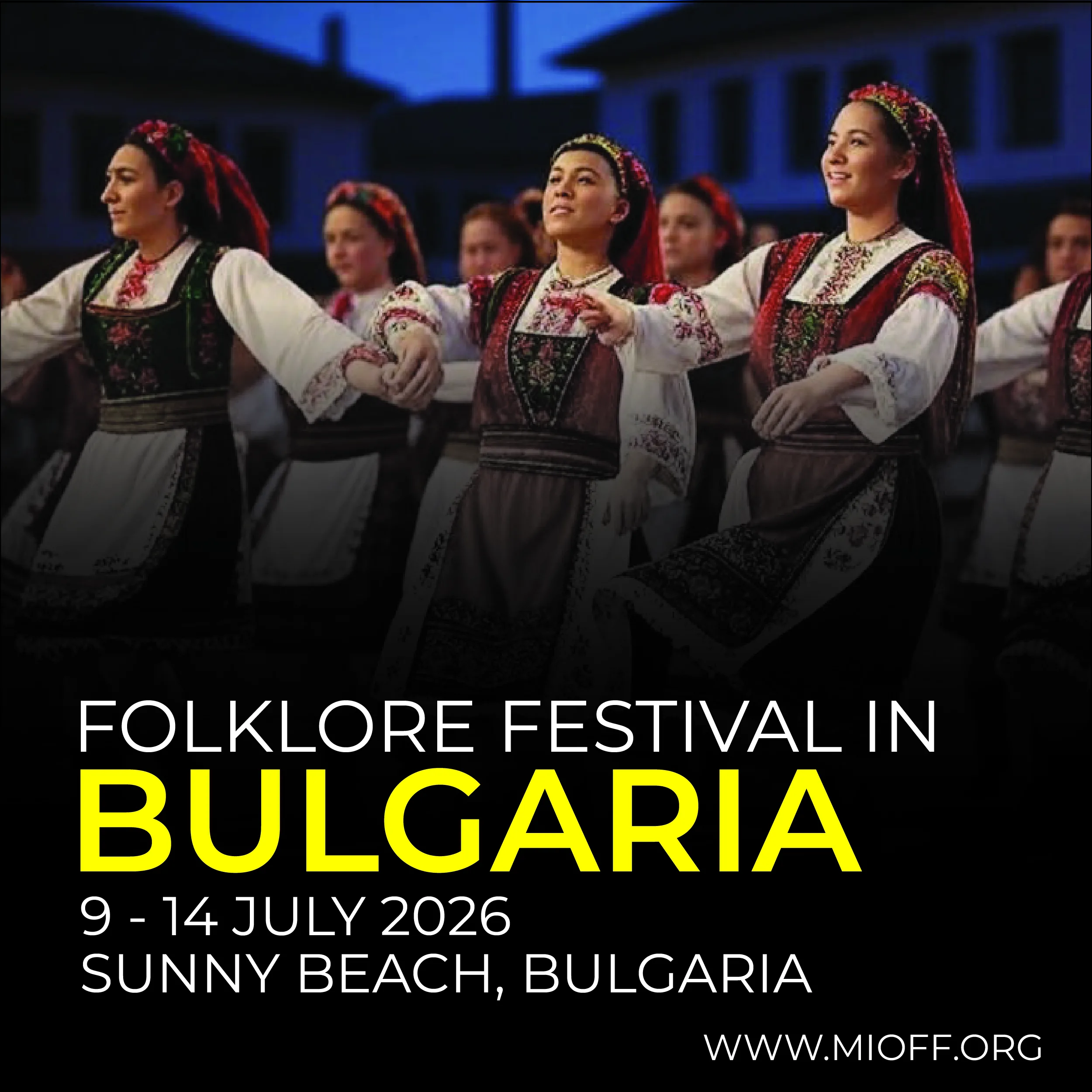 FOLKLORE FESTIVAL SUNNY BEACH<br>09 - 14 July 2026