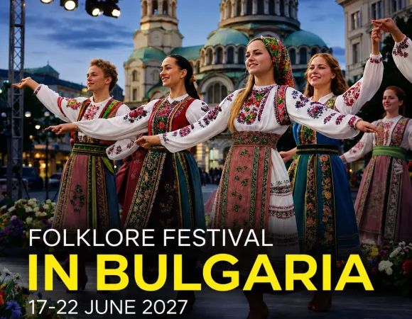 FOLKLORE FESTIVAL SUNNY BEACH<br> 17-22 June 2027