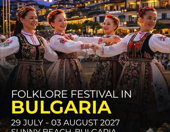 FOLKLORE FESTIVAL SUNNY BEACH<br>29 July - 03 August 2027